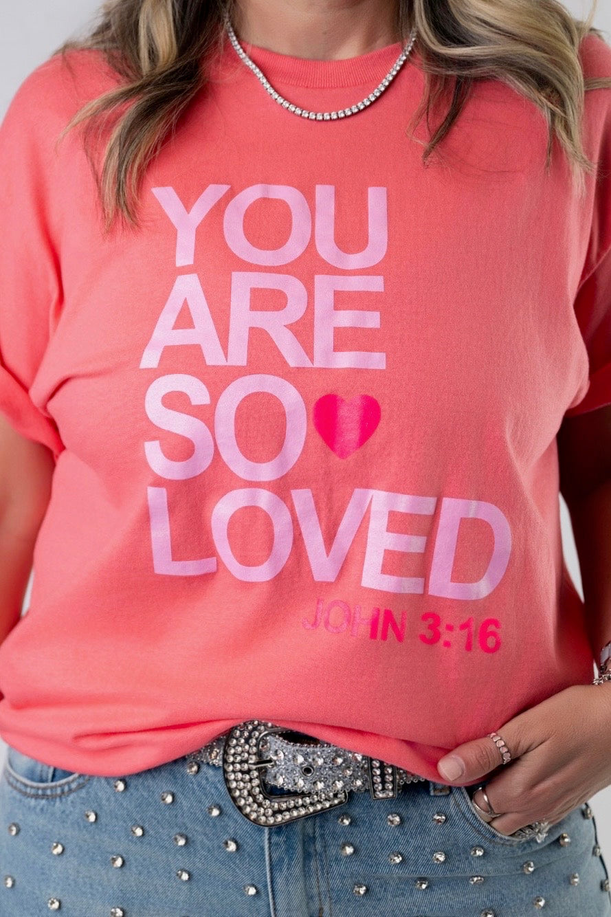 YOU ARE SO LOVED
